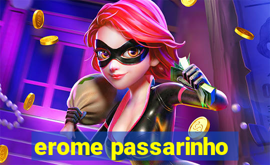 erome passarinho